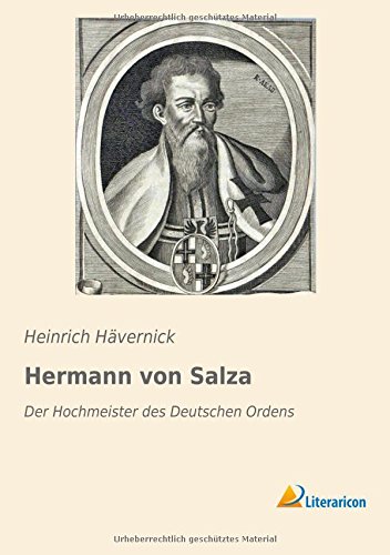 Hermann von Salza: Der Hochmeister des Deutschen Ordens