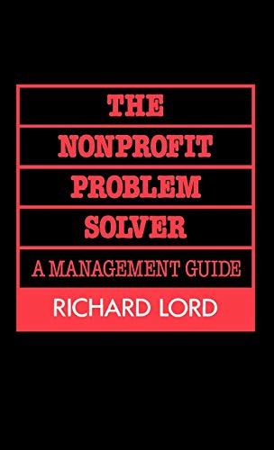 The Nonprofit Problem Solver: A Management Guide