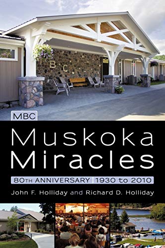 Muskoka Miracles: 80th Anniversary