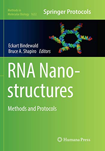 RNA Nanostructures: Methods and Protocols (Methods in Molecular Biology, Band 1632)