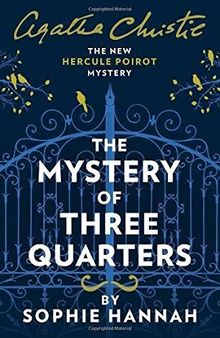 Mystery of Three Quarters (New Hercule Poirot Mystery)