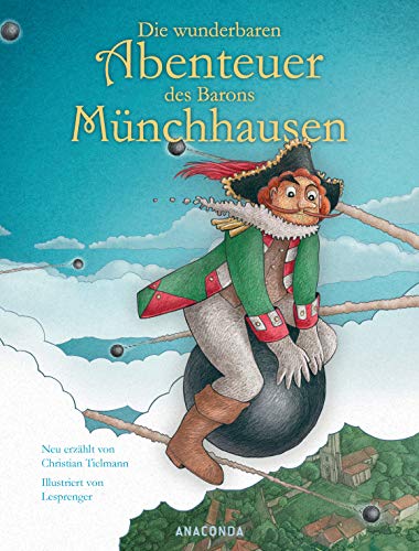 Die wunderbaren Abenteuer des Barons Münchhausen - Christian Tielmann Gebunden