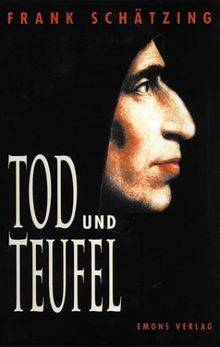 Tod und Teufel Premium Edition Schmuckausgabe: Ein Krimi aus dem Mittelalter