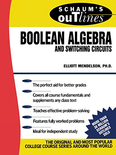 Elliott Mendelson Schaum's Outline Of Boolean Algebra And Switching Circuits (Schaum's Outlines)