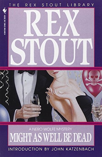 Might As Well Be Dead (Nero Wolfe)