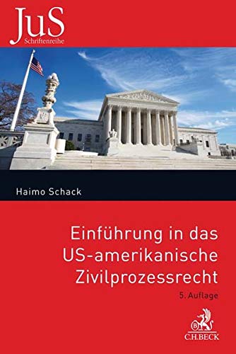 Einführung in das US-amerikanische Zivilprozessrecht