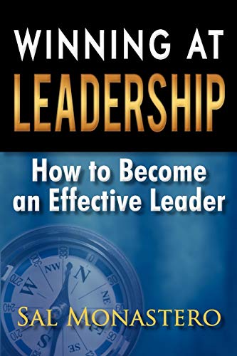 Winning at Leadership: How to Become an Effective Leader