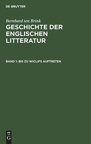 Bis zu Wiclifs Auftreten (Bernhard ten Brink: Geschichte der englischen Litteratur)