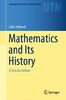 Mathematics and Its History: A Concise Edition (Undergraduate Texts in Mathematics)