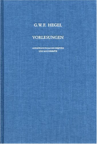 Vorlesungen, Ausgewählte Nachschriften und Manuskripte, Bd.9, Vorlesungen über die Geschichte der Philosophie, Teil 4, Philosophie des Mittelalters und der neueren Zeit.