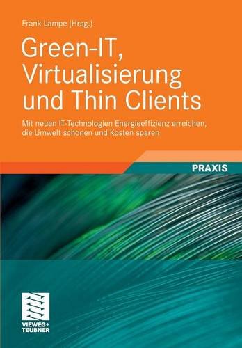 Green-IT, Virtualisierung und Thin Clients