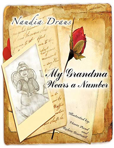 My Grandma Wears a Number: How One Girl Survived World War II