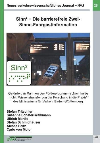 Neues verkehrswissenschaftliches Journal - Ausgabe 25: Sinn² - Die barrierefreie Zwei-Sinne-Fahrgastinformation