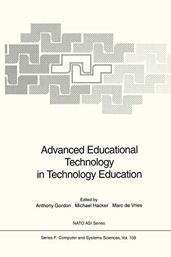 Advanced Educational Technology in Technology Education (Nato Asi Subseries F: (Closed)) (NATO ASI Subseries F:, 109, Band 109)