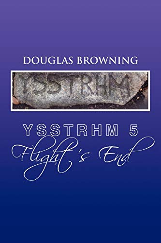 Ysstrhm 5, Flight's End (Yssthrm, Band 5)