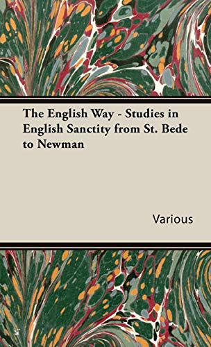 The English Way - Studies In English Sanctity From St. Bede To Newman