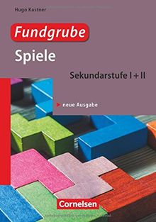 Fundgrube - Sekundarstufe I und II / Fundgrube Spiele: Buch