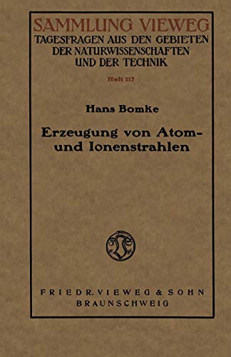 Erzeugung von Atom- und Ionenstrahlen (Rheinisch-Westfälische Akademie der Wissenschaften)