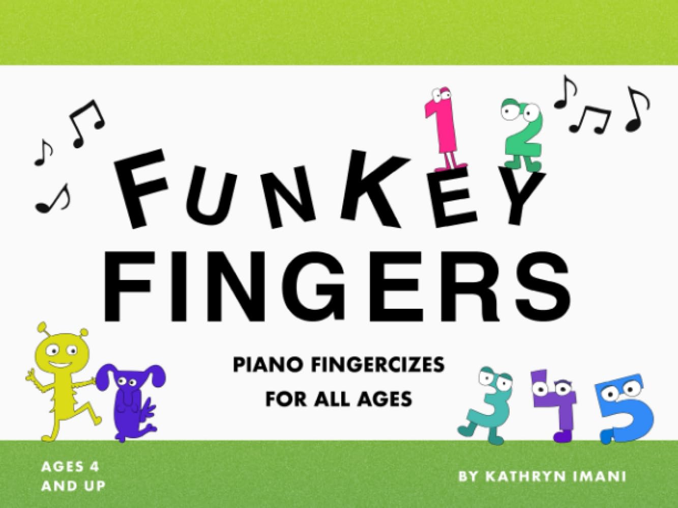 FUNKEY FINGERS: PIANO FINGERCIZES FOR ALL AGES