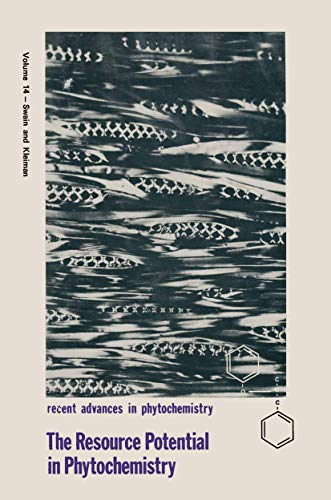 The Resource Potential in Phytochemistry (Recent Advances in Phytochemistry, 14, Band 14)
