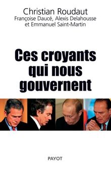 Ces croyants qui nous gouvernent