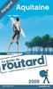 Guide Du Routard France: Guide Du Routard Aquitaine