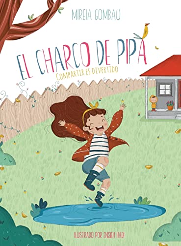 El Charco de Pipa: Compartir es divertido (Libros Infantiles Sobre Emociones, Valores Y Hábitos)