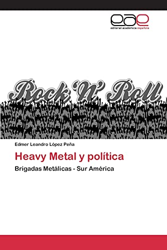 Heavy Metal y política: Brigadas Metálicas - Sur América