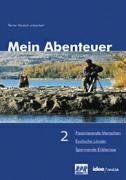 Mein Abenteuer. Das Beste aus 150000 spannenden Radiominuten: Mein Abenteuer 2. Faszinierende Menschen. Exotische Länder. Spannende Erlebnisse: BD 2
