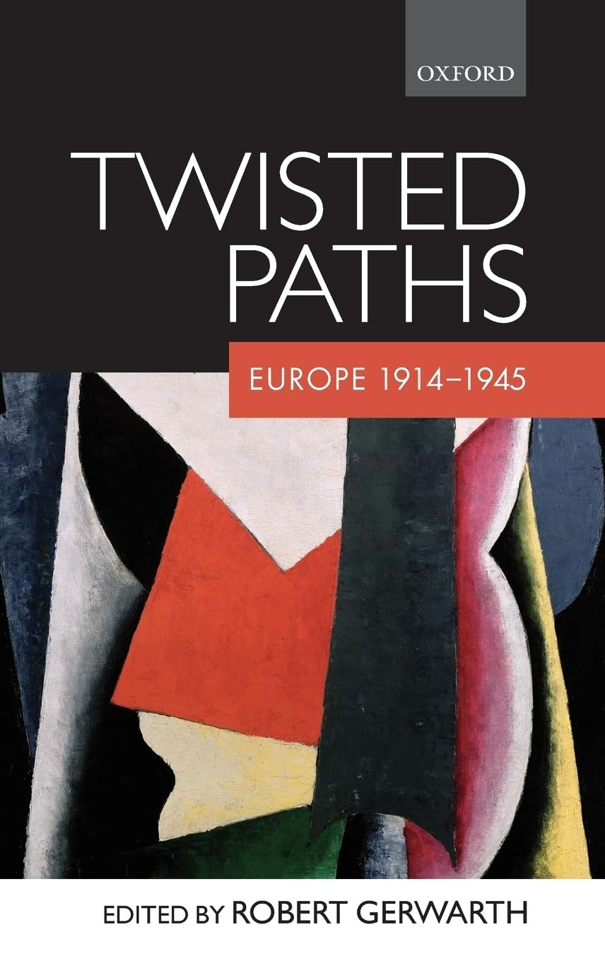 TWISTED PATHS: EUROPE 1914-1945 C