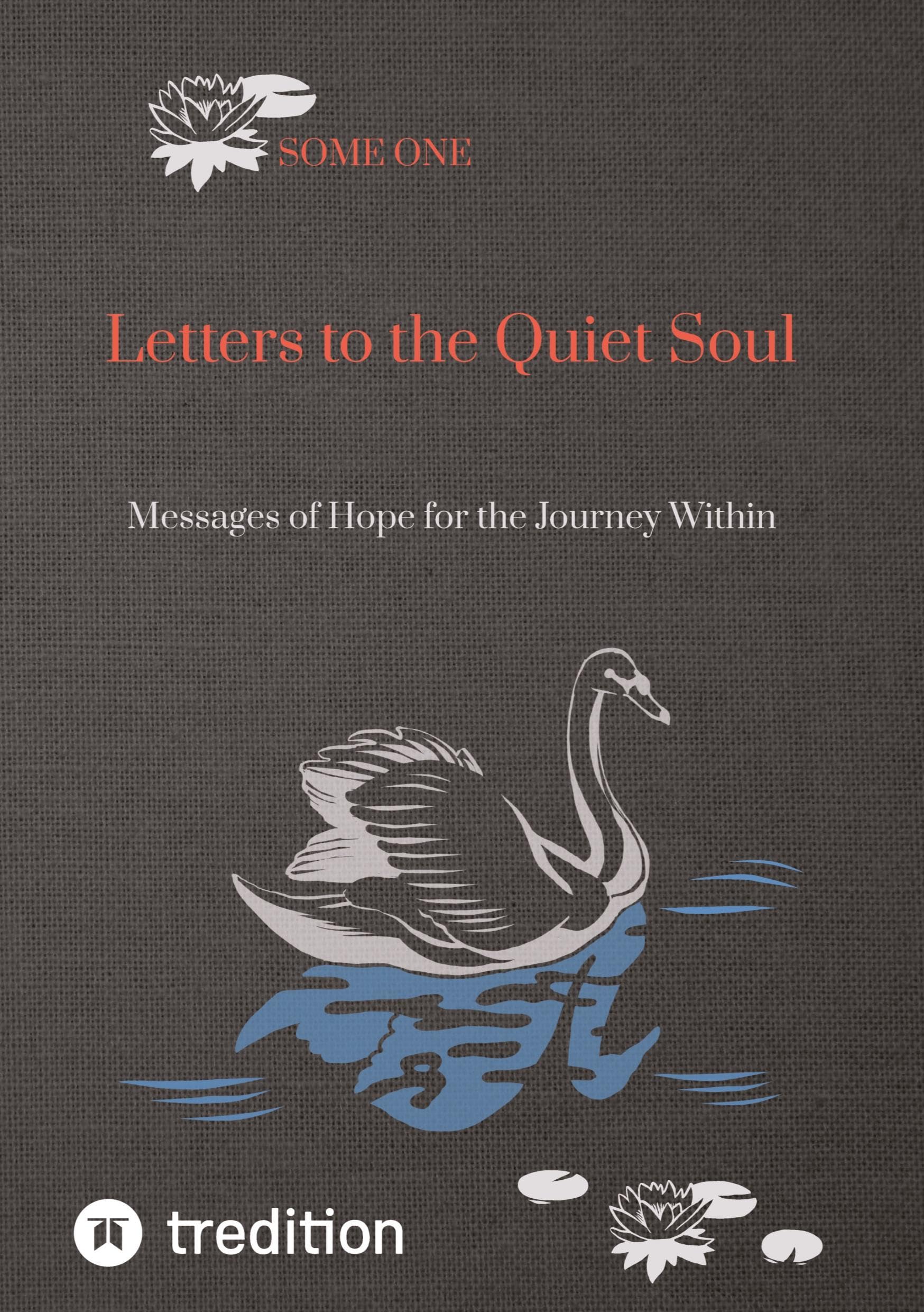 Letters to the Quiet Soul: Messages of Hope for the Journey Within