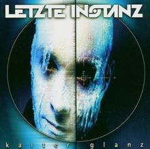 Kalter Glanz von Letzte Instanz  | CD | Zustand gut