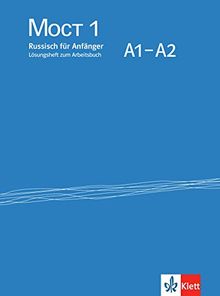 Moct / Lösungsheft zum Arbeitsbuch A1-A2: Russisch für Anfänger. Überarbeitete Ausgabe