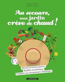 Au secours, mon jardin crève de chaud !