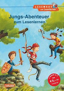 LESEMAUS zum Lesenlernen Sammelbände: Jungs-Abenteuer zum Lesenlernen: Einfache Geschichten zum Selberlesen - Lesen üben und vertiefen