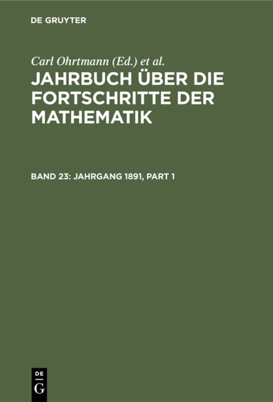 Jahrgang 1891 (Jahrbuch über die Fortschritte der Mathematik)
