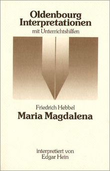 Oldenbourg Interpretationen, Bd.37, Maria Magdalena