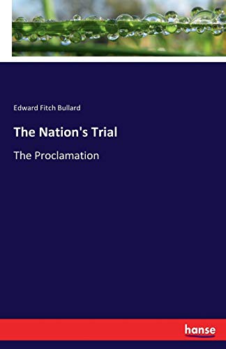 The Nation's Trial: The Proclamation