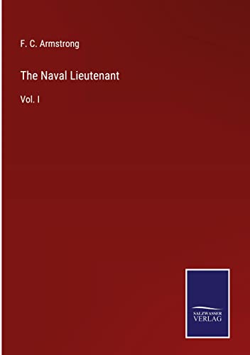 The Naval Lieutenant: Vol. I