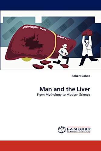 Man and the Liver: From Mythology to Modern Science