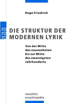 Die Struktur der modernen Lyrik: Von der Mitte des neunzehnten bis zur Mitte des zwanzigsten Jahrhunderts