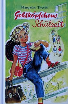 Goldköpfchen, Bd.2, Goldköpfchens Schulzeit