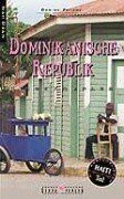 Dominikanische Republik Reisekompass. Nah dran: Mit ausführlichem Haiti Teil