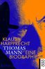 Thomas Mann: Eine Biographie: 2 Bde.