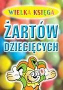 Wielka Księga Żartów Dziecięcych