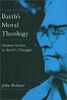 Barth's Moral Theology: Human Action in Barth's Thought