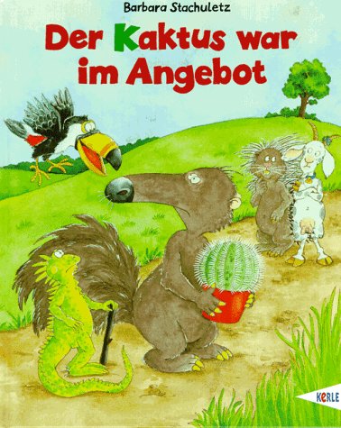 Der Kaktus war im Angebot von Barbara Stachuletz - Gebundene Ausgabe