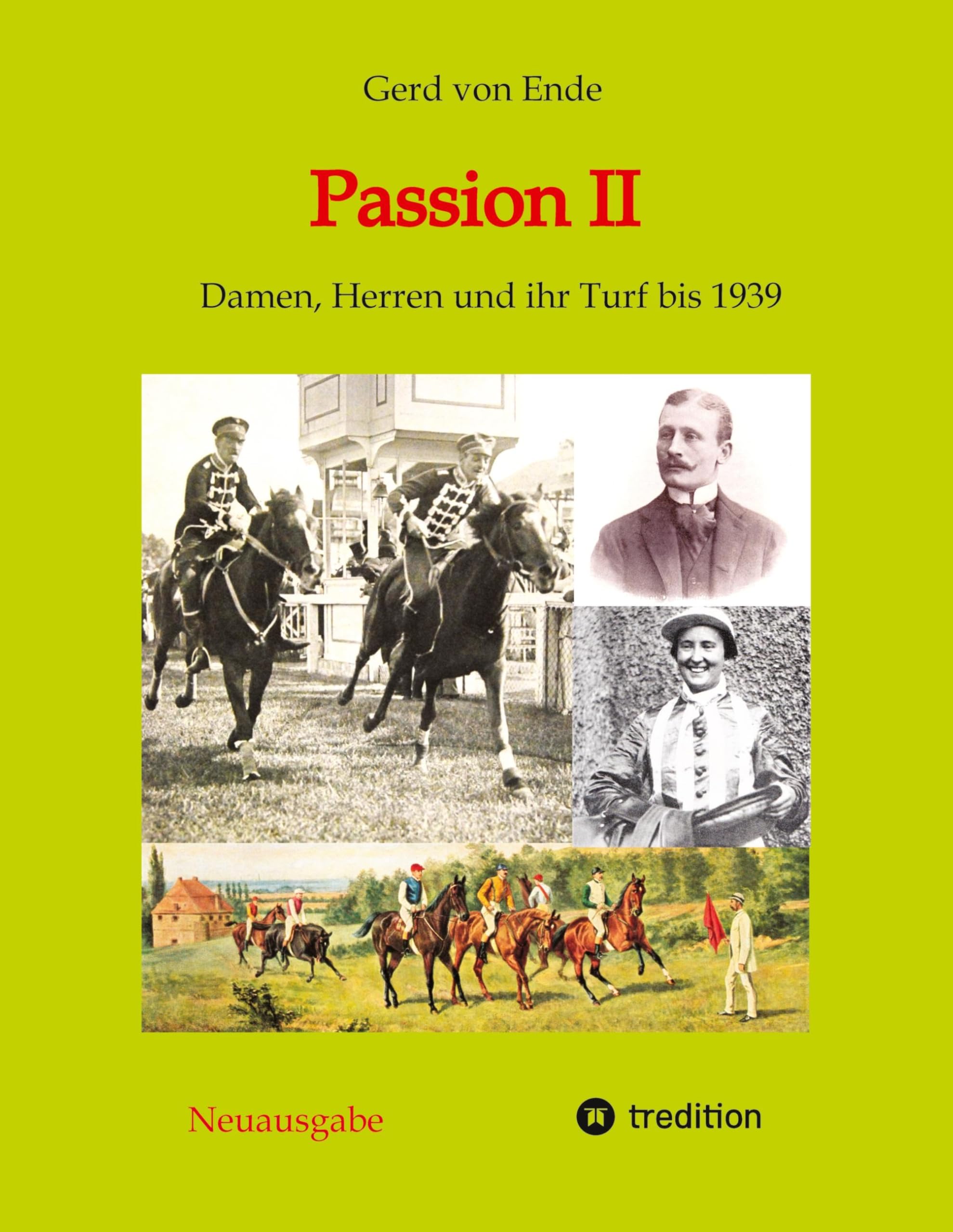 Passion II: Damen, Herren und ihr Turf bis 1939