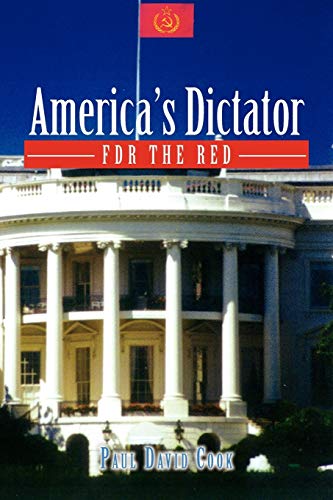 America's Dictator: FDR the Red