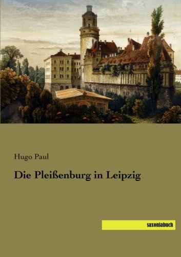 Die Pleissenburg in Leipzig